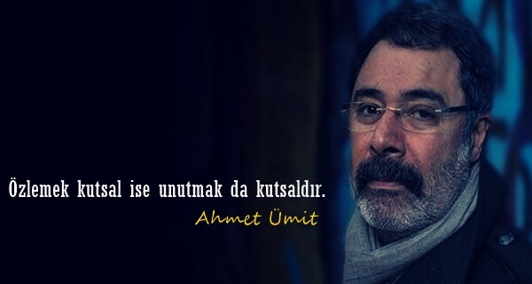 Ahmet Ümit Sözleri